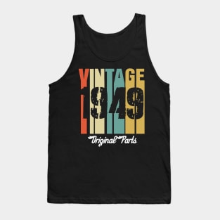 Vintage 1949 Original Parts Retro Vintage Birthday Gifts 71s Tank Top